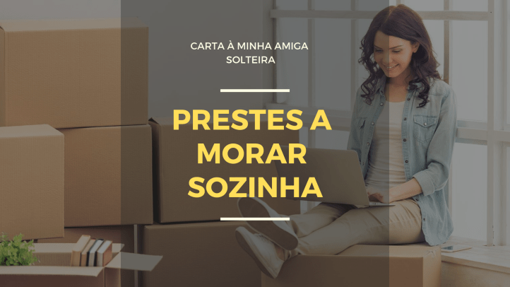 cartas À minha amiga solteira (2)