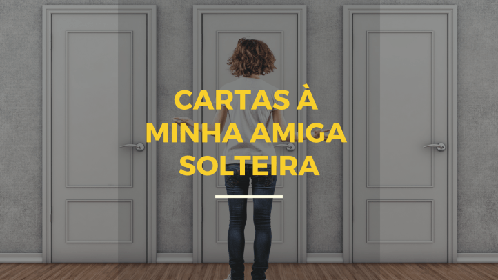 cartas À minha amiga solteira