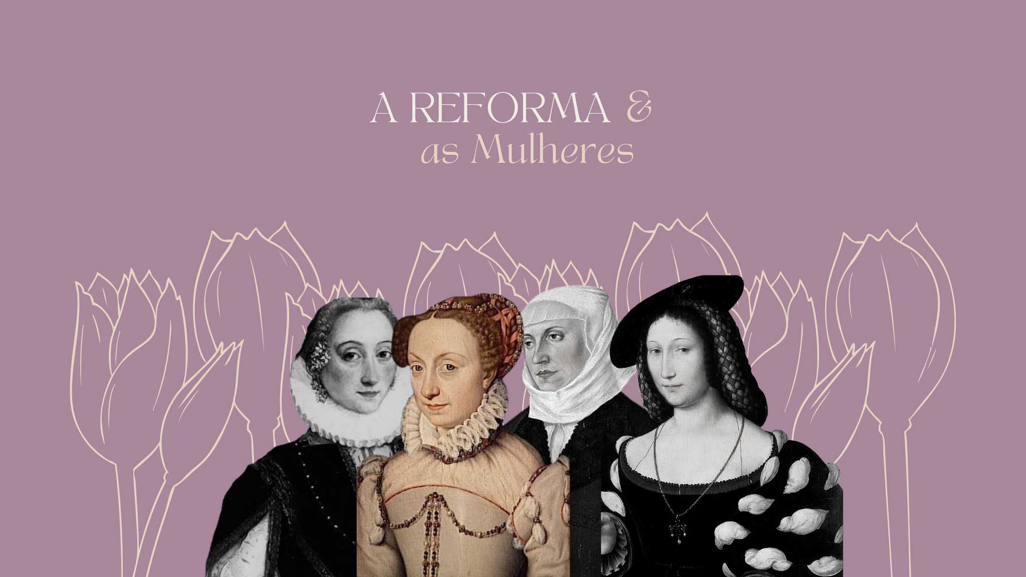 A Reforma & As Mulheres